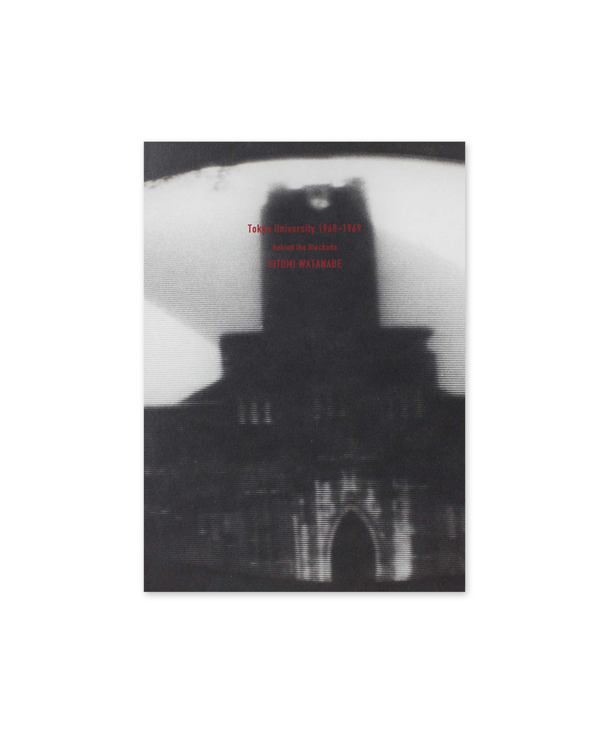 Hitomi Watanabe - 1968-1969―Behind the Blockade