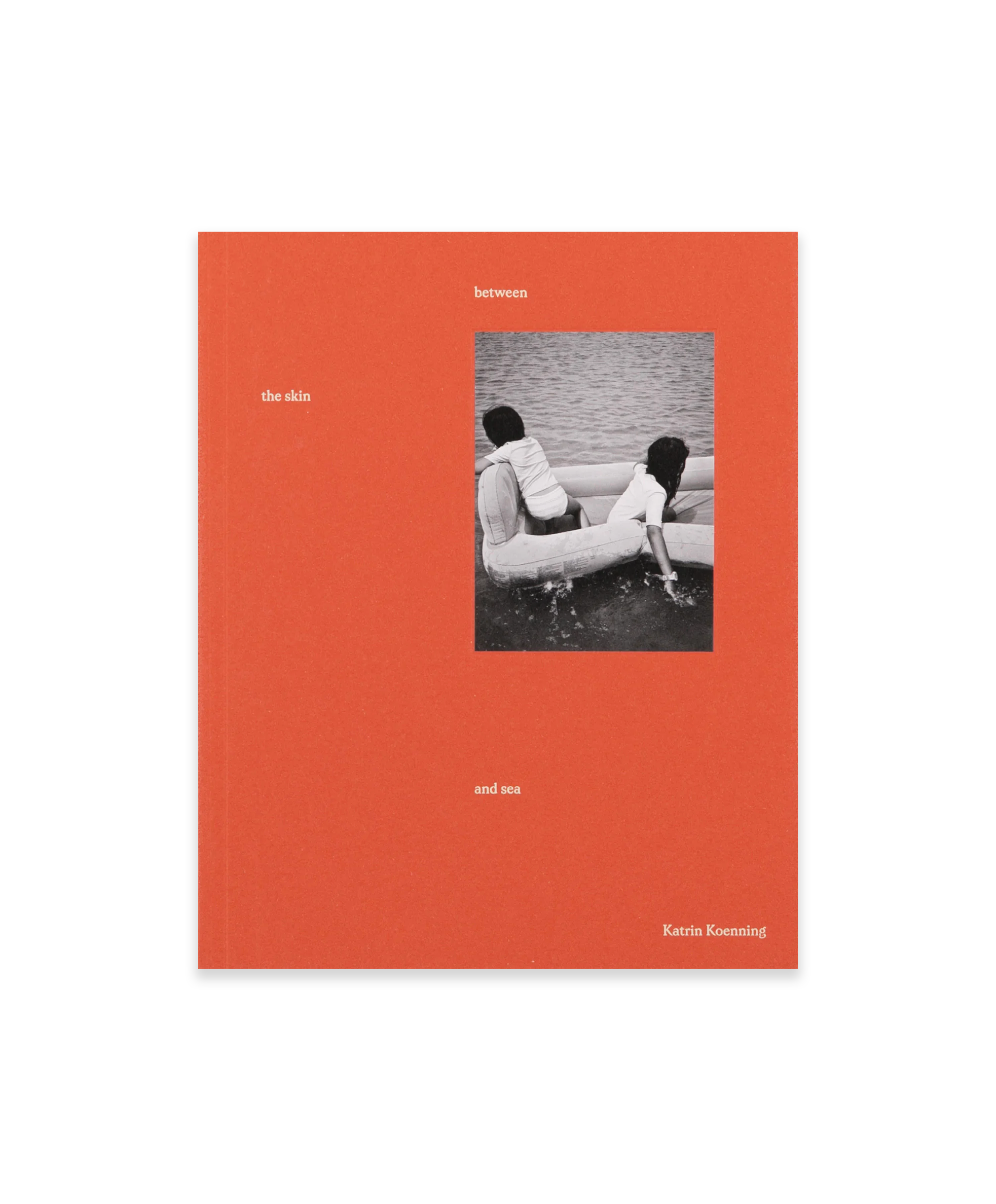 Katrin Koenning - Between the skin and sea