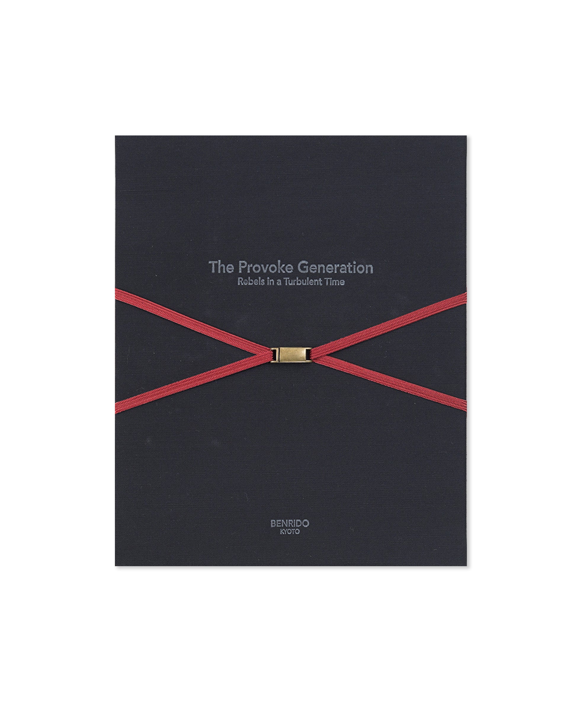 The Provoke Generation: Rebels in a Turbulent Time