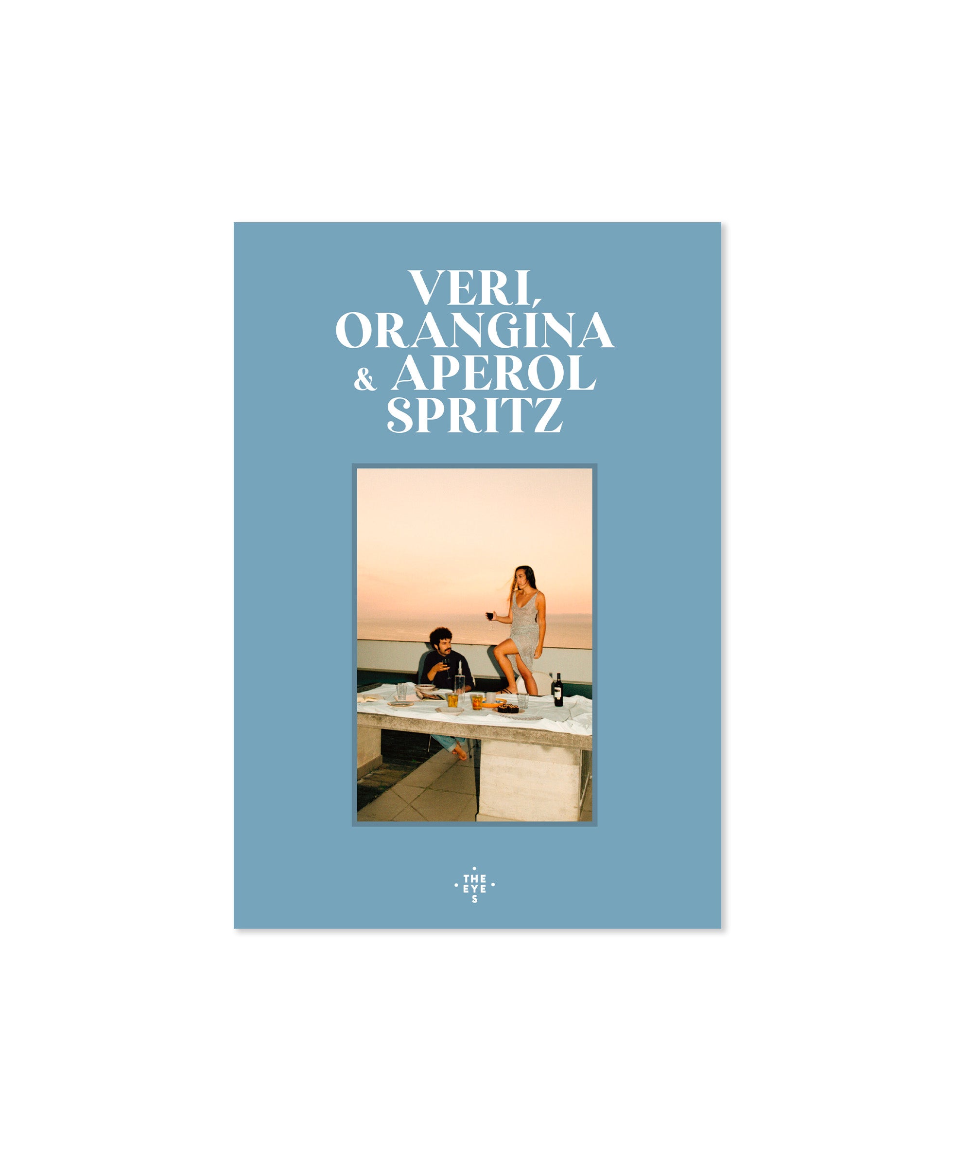 Sofía Paris & Andreu de Pedro - Veri, Orangina & Aperol Spritz