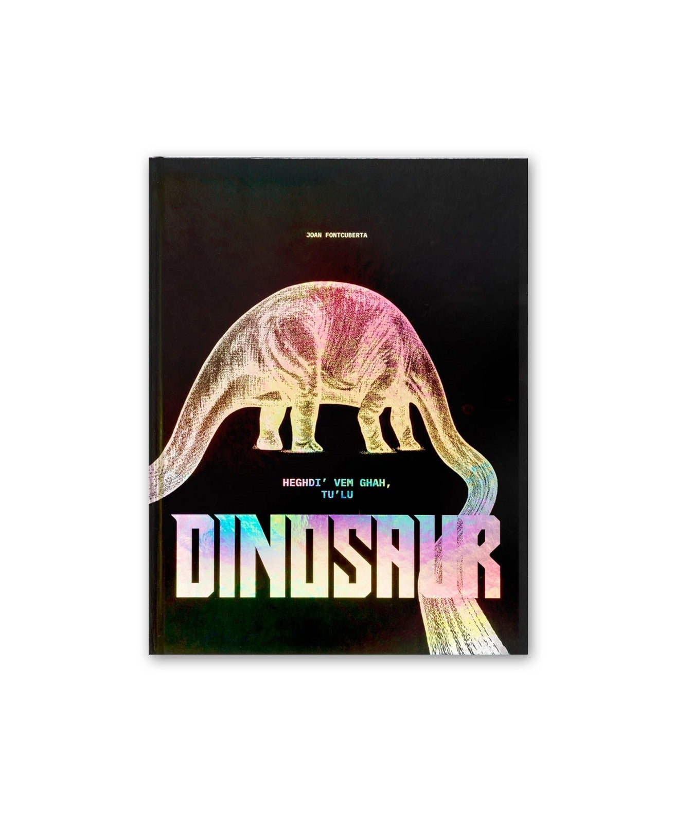 Joan Fontcuberta - HeghDI' vem ghaH, tu'lu' Dinosaur