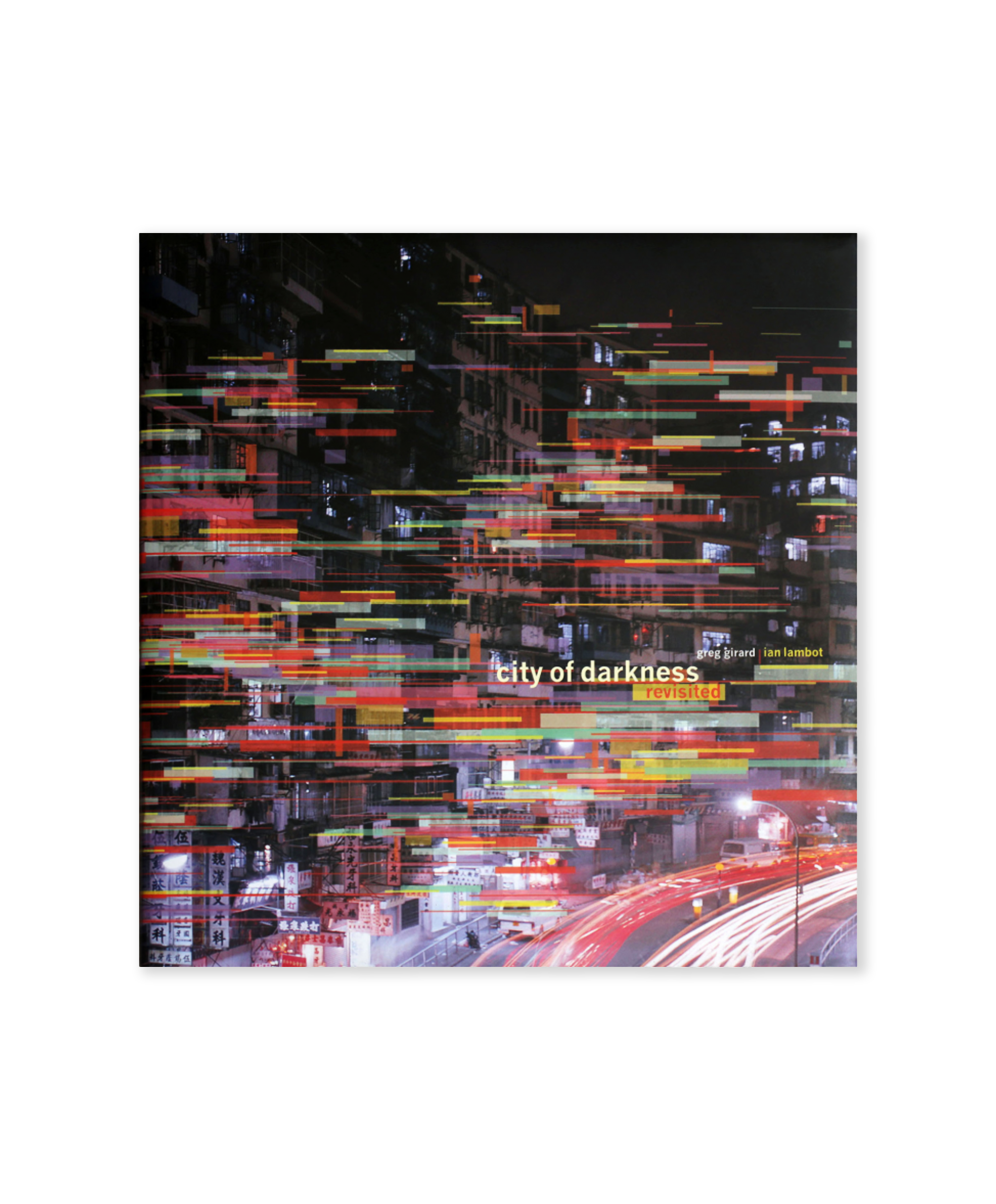 Greg Girard - City of Darkness Revisited (signed) – Galerie Écho