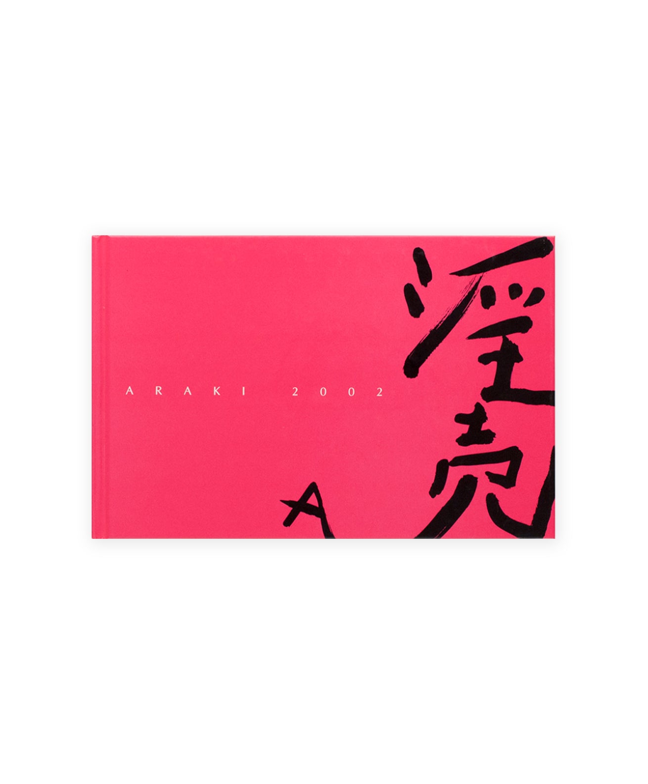 Nobuyoshi Araki - Araki 2002