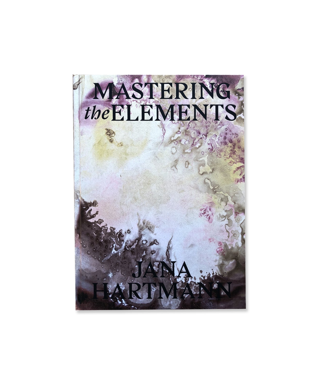 Jana Hartmann - MASTERING the ELEMENTS