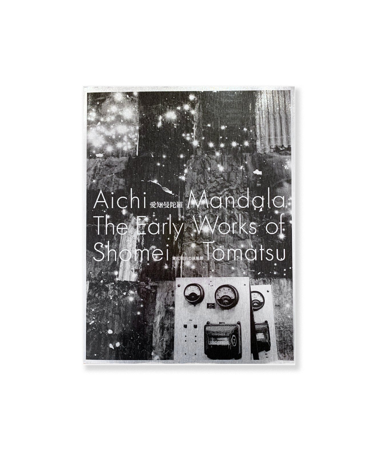 SHOMEI TOMATSU - AICHI MANDALA : The Early Works of Shomei Tomatsu