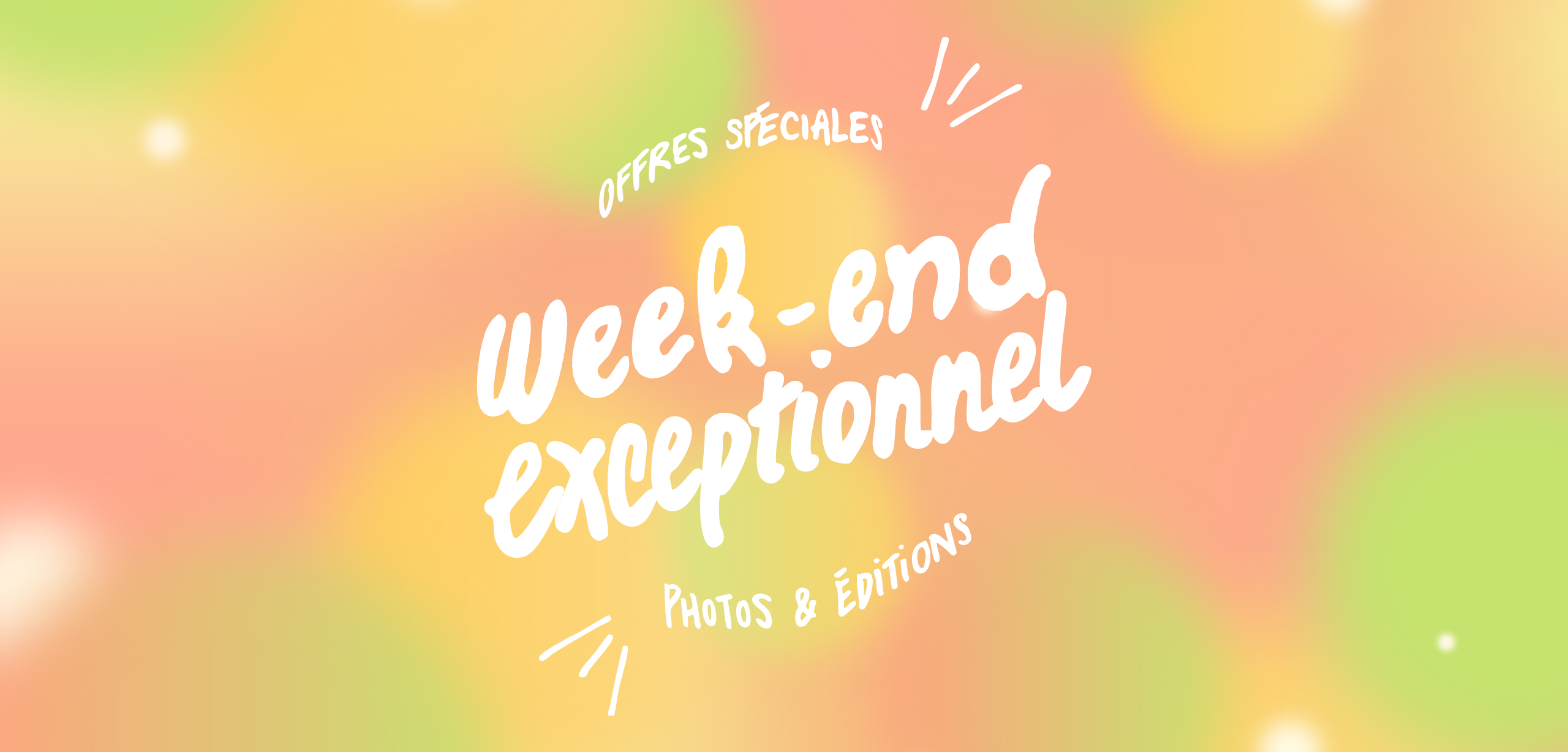 Un week-end et un mois exceptionnel - Photos & Éditions