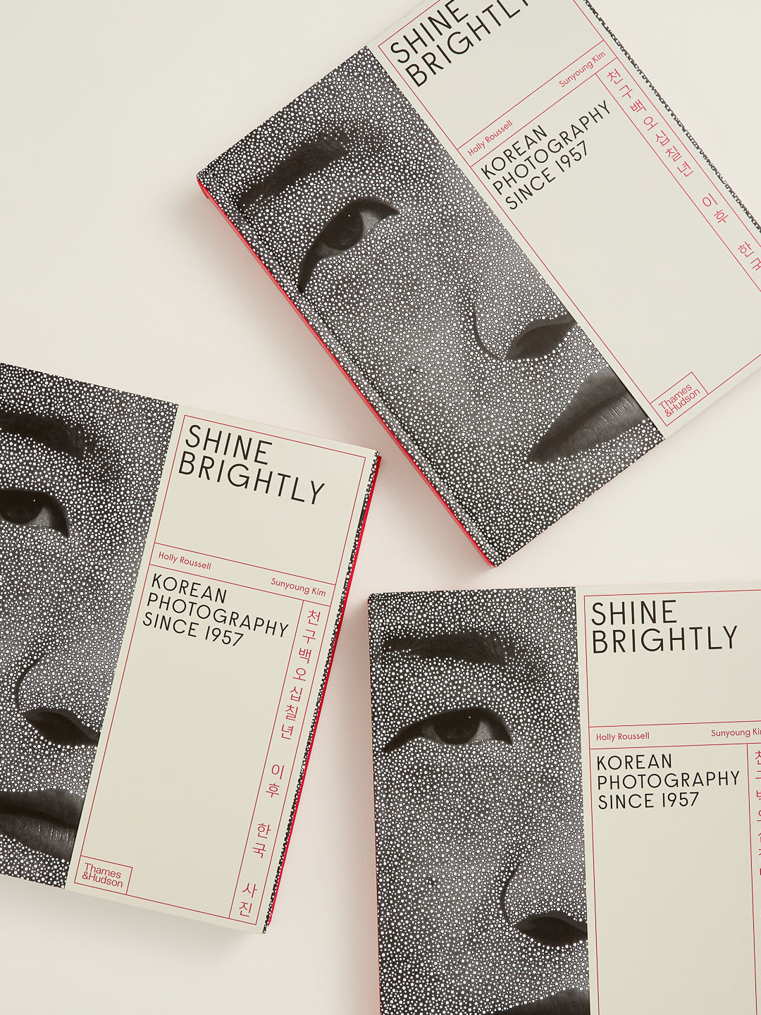 Sunyoung Kim & Holly Roussel - Shine Brightly : Korean Photography since 1957