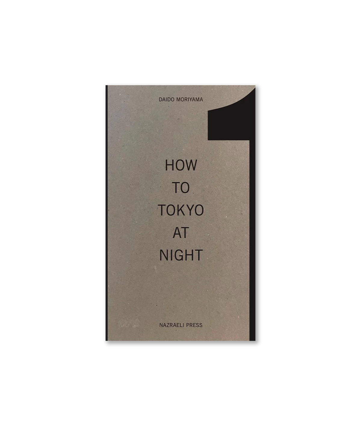 Daido Moriyama - How to Tokyo at Night