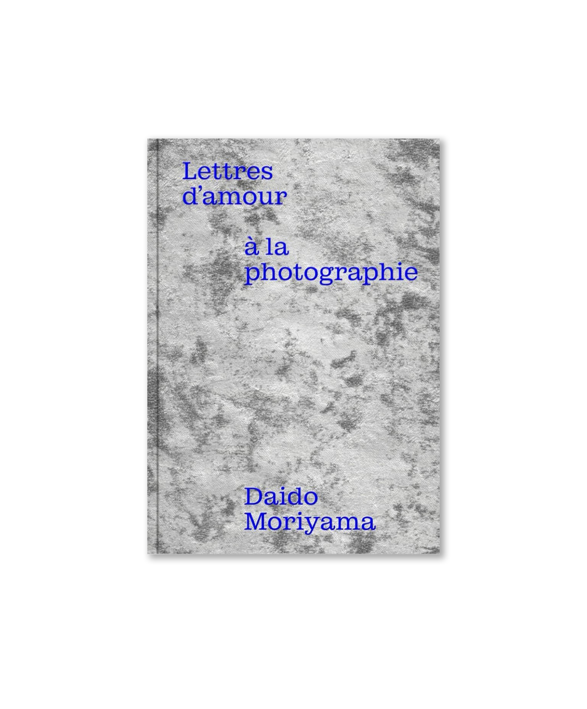Lettres d'amour à la photographie