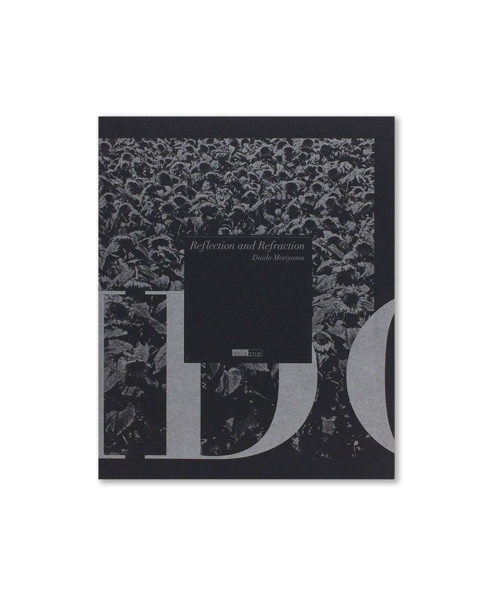 Daido Moriyama - Reflection and Refraction