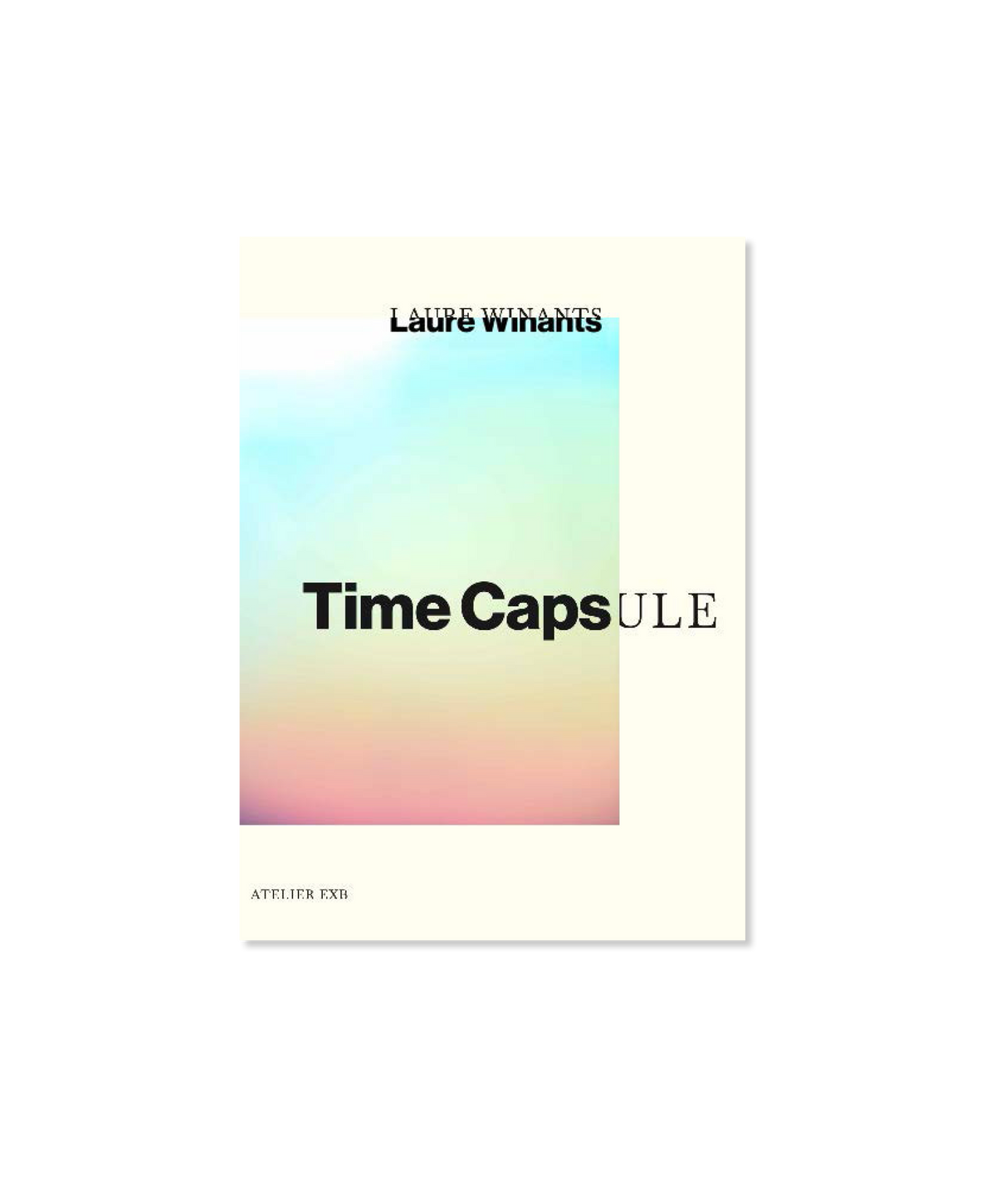 [à paraître] Time Capsule. Le Temps fait lumière — Laure Winants