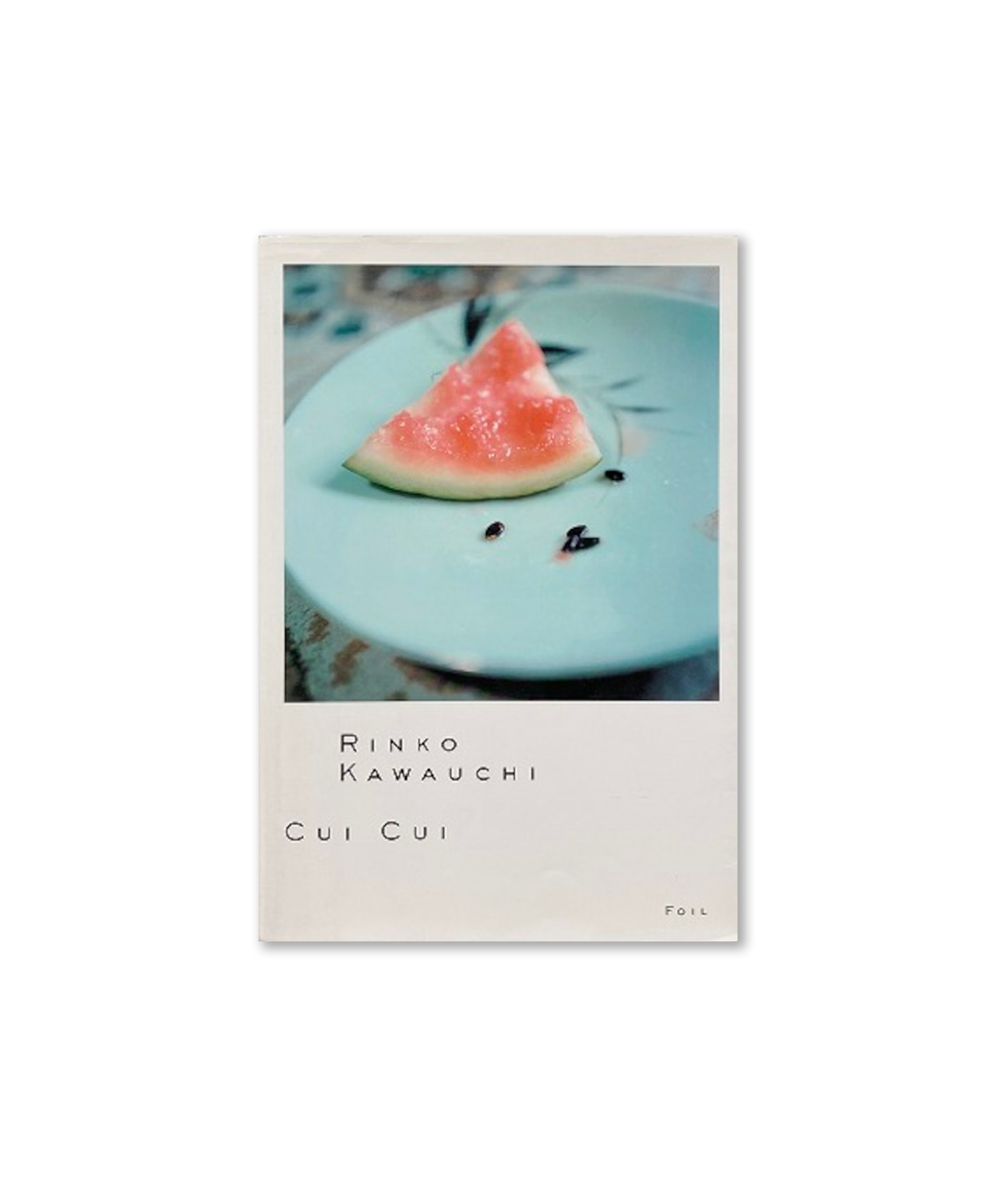 Rinko Kawauchi - CuiCui