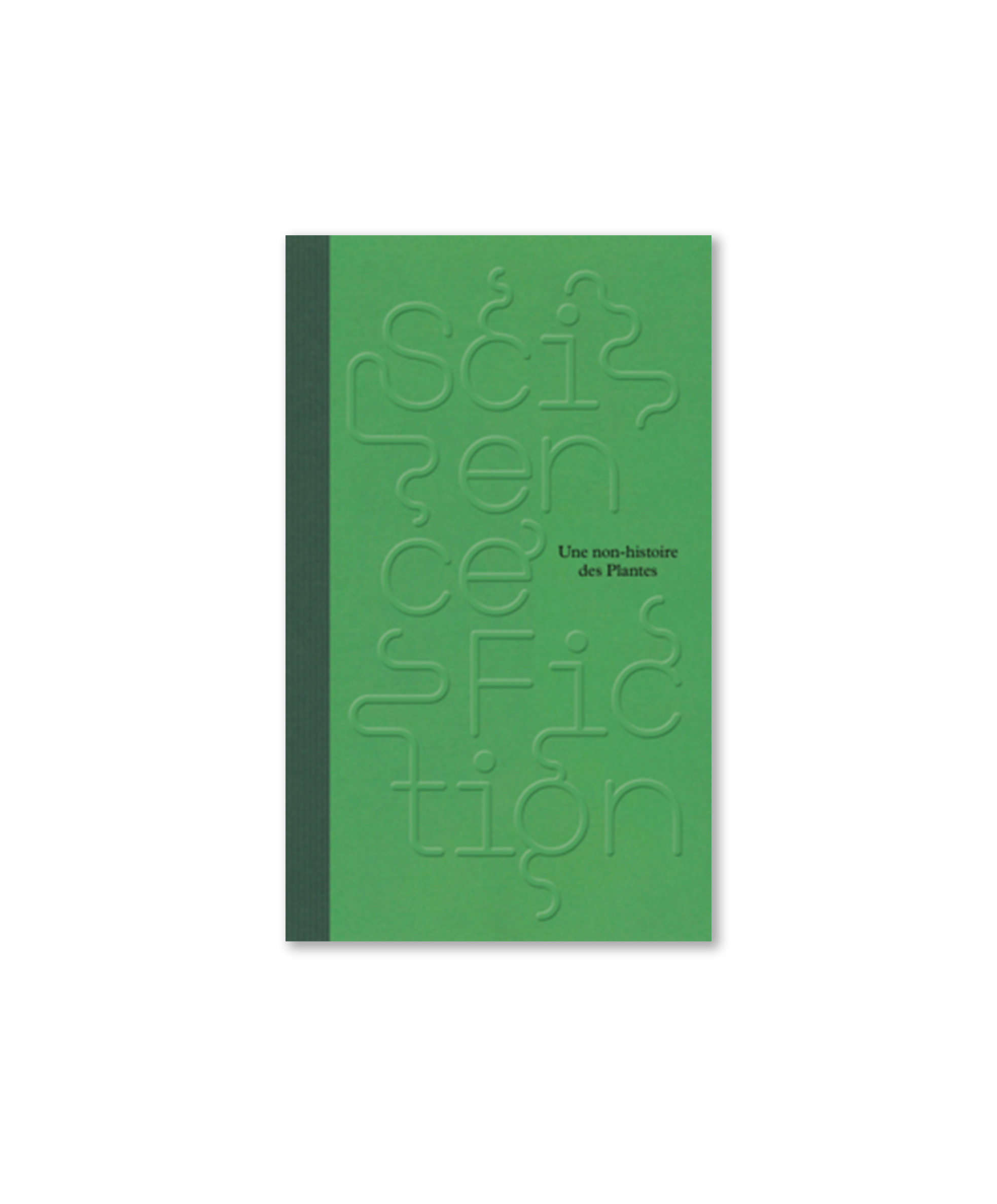 Victoria Aresheva & Clothilde Morette - Science Fiction, une non-histoire des plantes