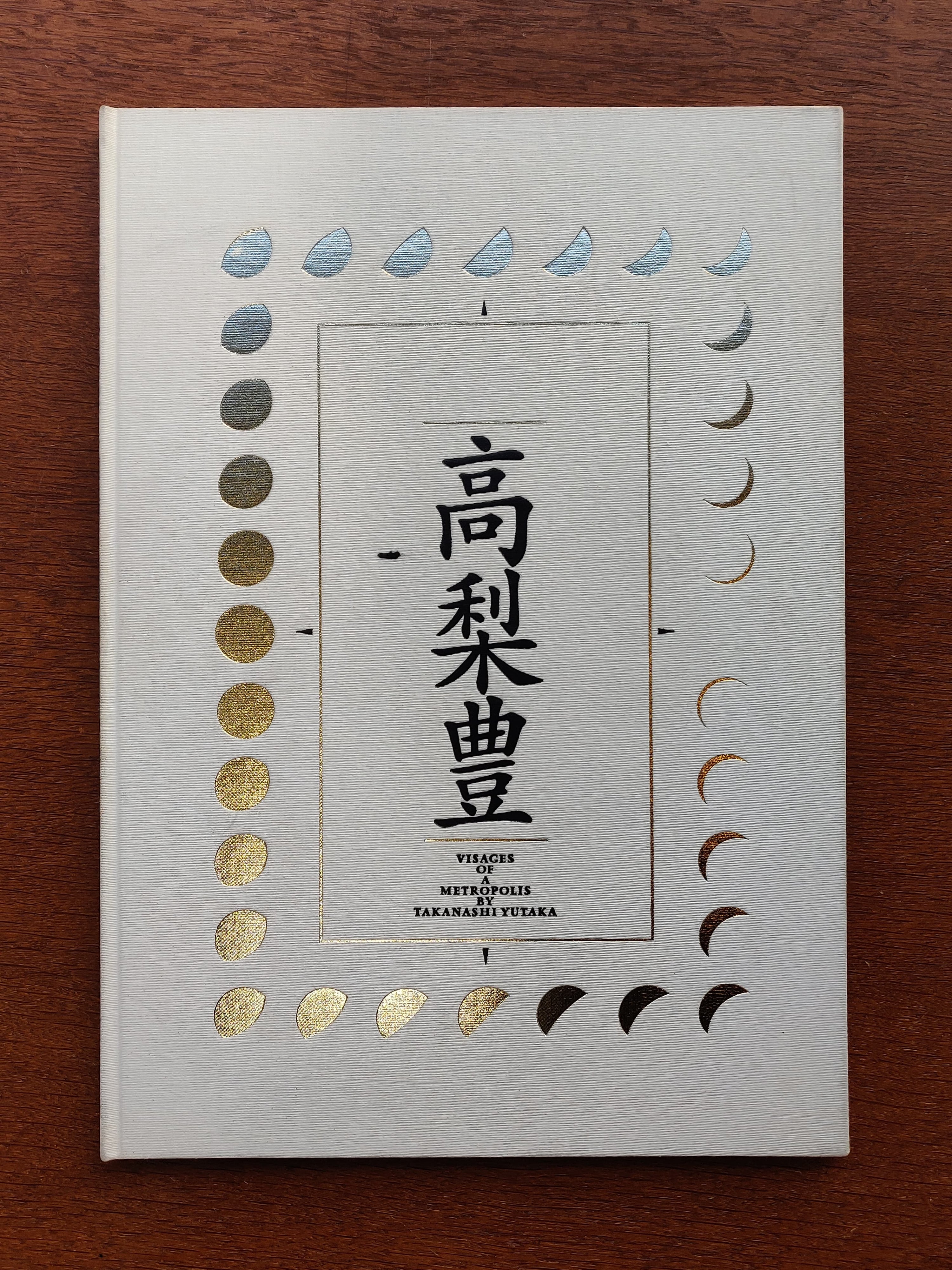 Yutaka Takanashi - Visages of a Metropolis