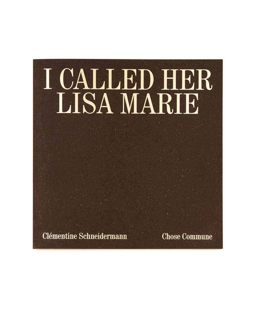 I Called Her Lisa Marie (SIGNED)