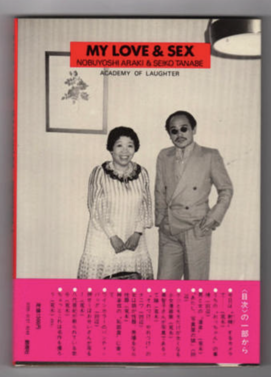 My Love & Sex Nobuyoshi Araki &Seiko Tanabe Academy of Laughter