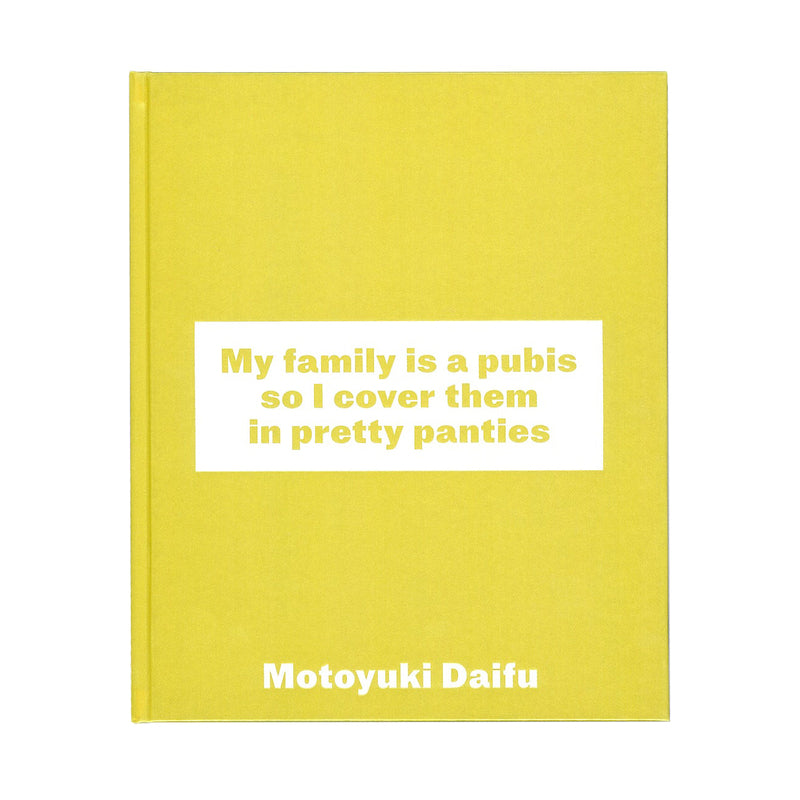 Motoyuki Daifu - My Family Is A Pubis So I Cover Them In Pretty Panties